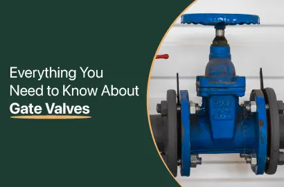 Everything You Need to Know About Gate Valves: A Comprehensive Guide
