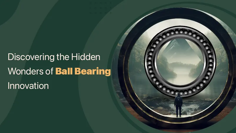 wonders ball bearing innovation main img